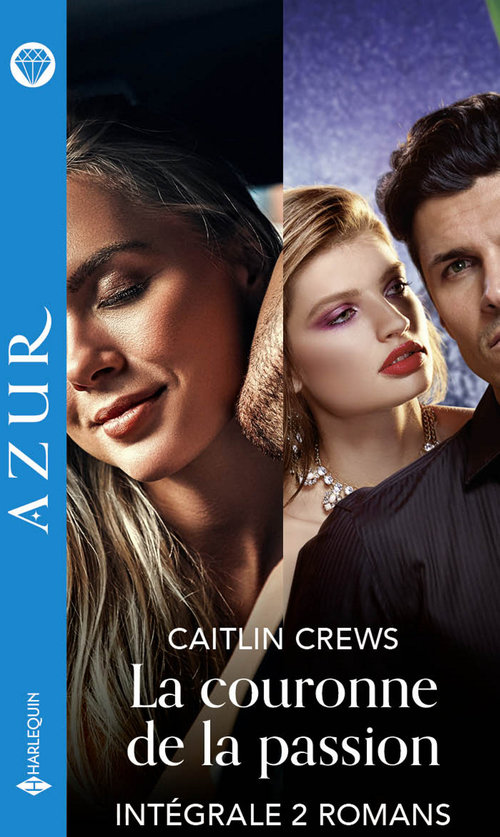 ebook cover of La couronne de la passion - Intégrale 2 romans, by Caitlin Crews