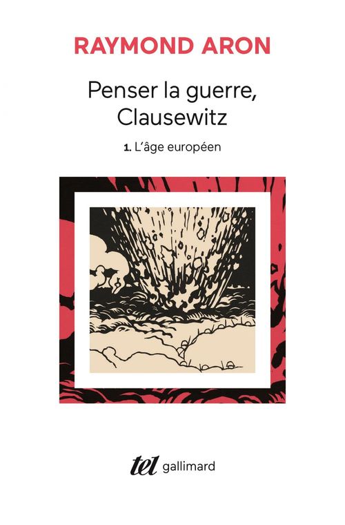 ebook cover of Penser la guerre, Clausewitz (Tome 1) - L'âge européen, by Raymond Aron