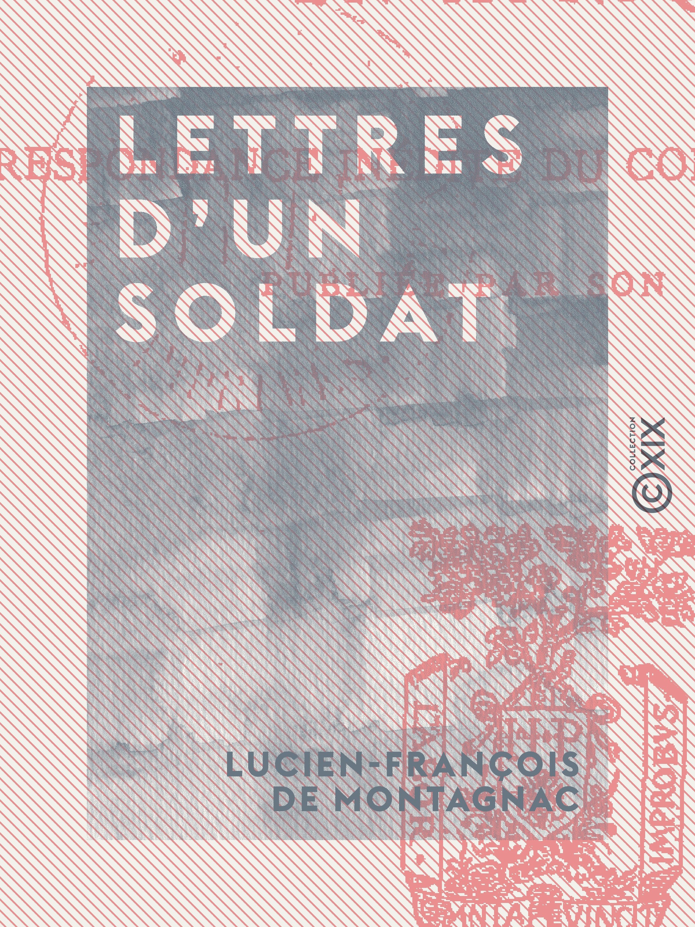Couverture ebook de Lettres d'un soldat, de Lucien-Francois De Montagnac