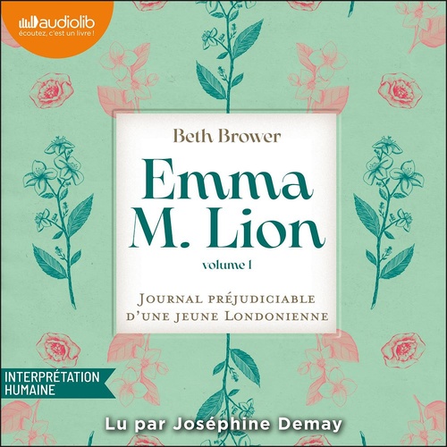 audiobook cover of Emma M. Lion : Le journal préjudiciable d'une jeune Londonienne, Tome 1, by Beth Brower