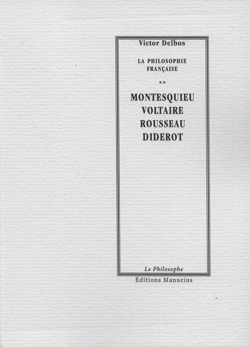 Couverture ebook de Montesquieu, Voltaire, Rousseau, Diderot, de Victor Delbos