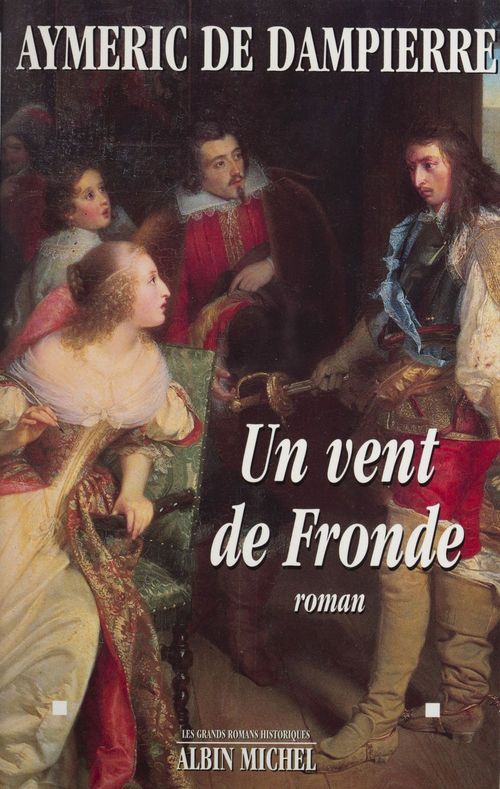 Couverture ebook de Un vent de fronde, de Aymeric De Dampierre