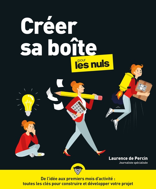 ebook cover of Créer sa boîte pour les Nuls, nouvelle édition, by Laurence de Percin