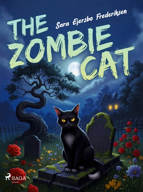 Couverture ebook de The Zombie Cat: A spine-tingling, middle-grade ghost story with a purr-fectly heartwarming twist, de Sara Ejersbo Frederiksen