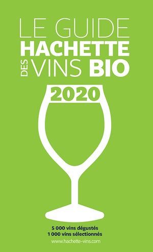 ebook cover of Guide Hachette des Vins bio 2020, by Collectif D'Auteurs