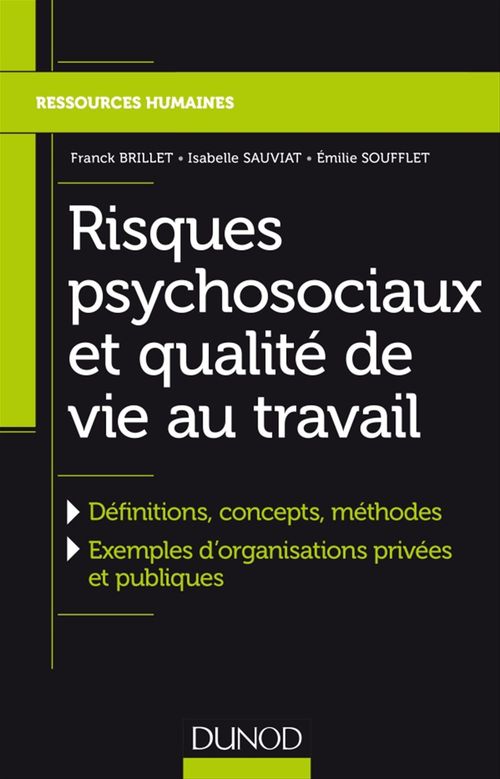 Couverture ebook de Risques psychosociaux et qualité de vie au travail, de Franck Brillet, Isabelle Sauviat, Emilie Soufflet