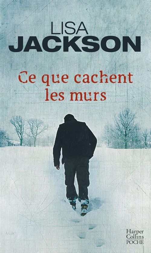 ebook cover of Ce que cachent les murs, by Lisa Jackson
