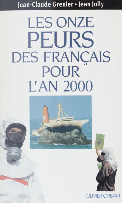 Couverture ebook de Les Onze Peurs des Français pour l'an 2000, de Jean-Claude Grenier, Jean Jolly