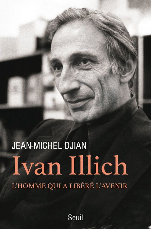 Couverture ebook de Ivan Illich, de Jean-Michel Djian