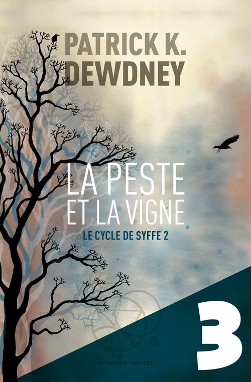 Couverture ebook de La Peste et la Vigne EP3, de Patrick K. Dewdney
