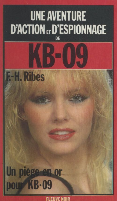ebook cover of Un piège en or pour KB-09, by F.-H. Ribes