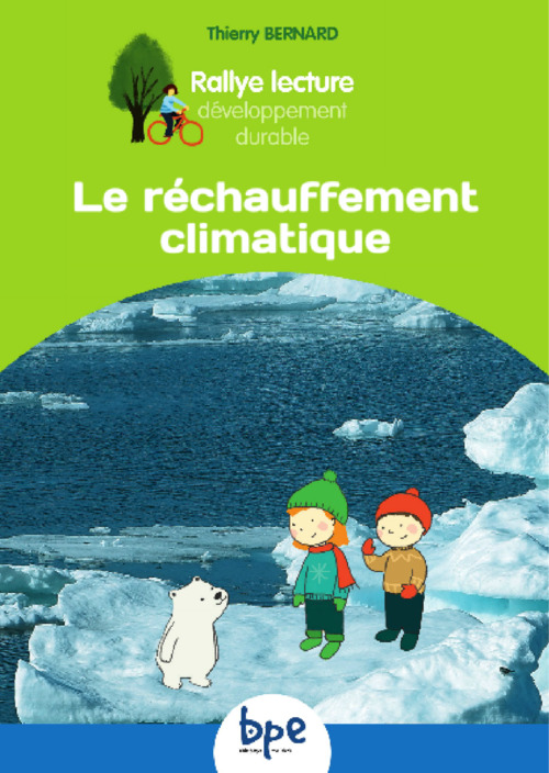 Couverture ebook de Le rechauffement climatique T1 CYCLE 2 RALLYE DD, de Thierry Bernard