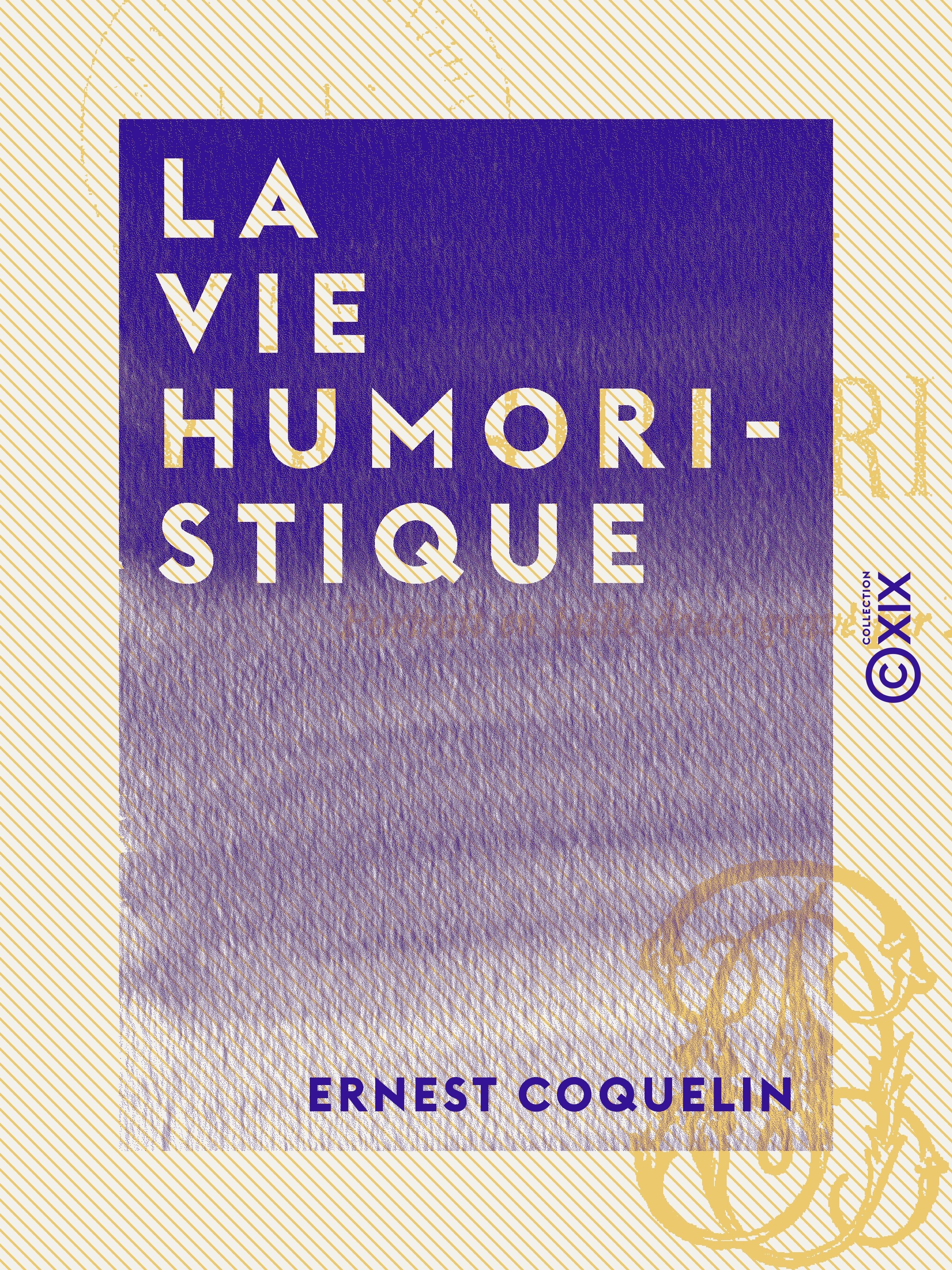 ebook cover of La Vie humoristique, by Ernest Coquelin