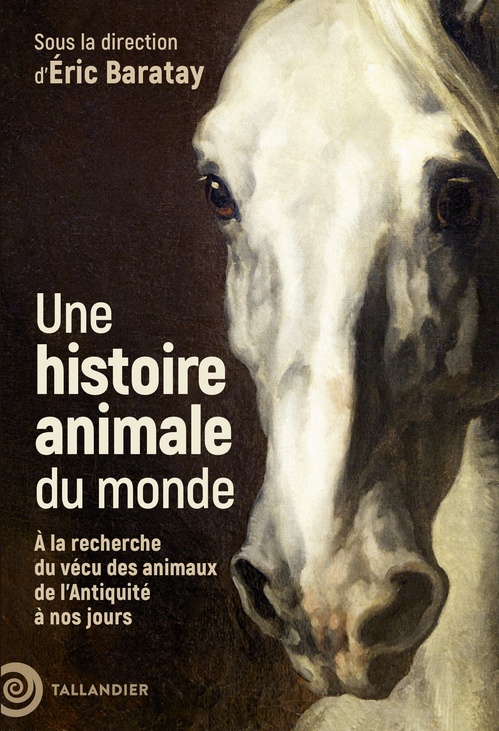 ebook cover of Une histoire animale du monde, by Collectif, Eric Baratay