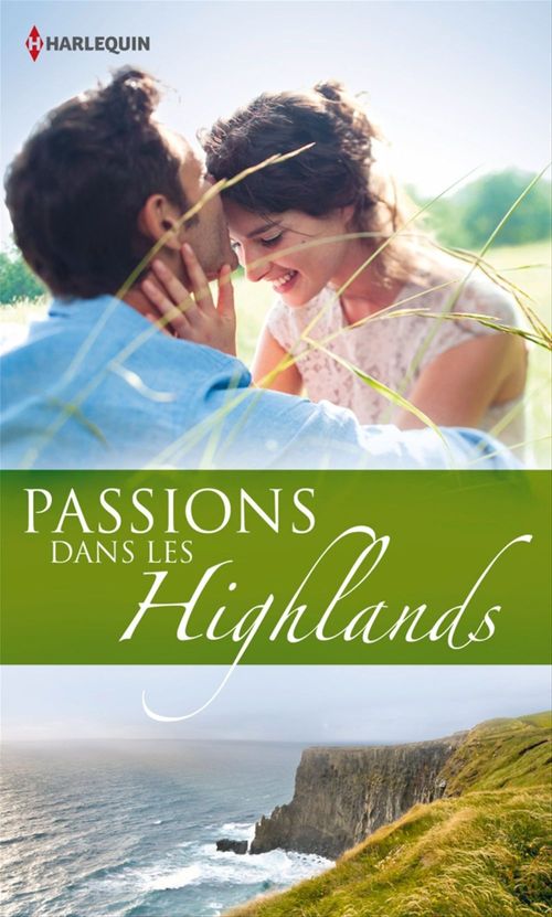 ebook cover of Passions dans les Highlands, by Judy Campbell, Kathryn Jensen, Anne Mather