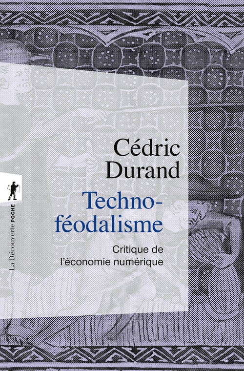 Couverture ebook de Techno-féodalisme - Critique de l'économie numérique, de Cédric Durand
