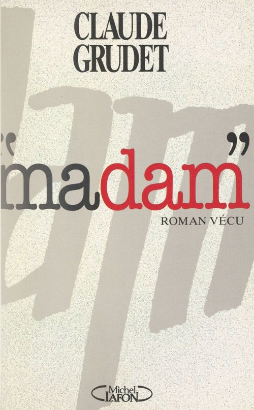 Couverture ebook de Madam, de Claude Grudet