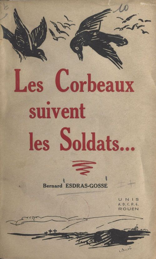 ebook cover of Les corbeaux suivent les soldats, by Bernard Esdras-Gosse
