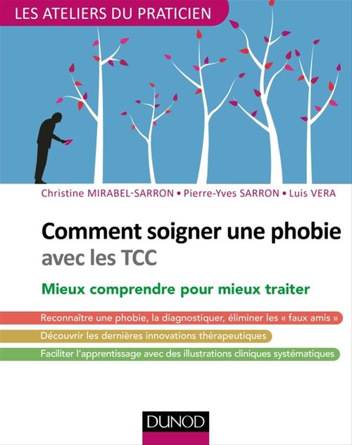 ebook cover of Comment soigner une phobie avec les TCC, by Christine Mirabel-sarron, Pierre-yves Sarron, Luis Vera