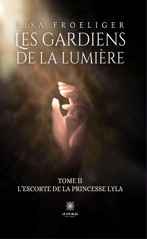 Couverture ebook de Les gardiens de la lumière - Tome II, de Lisa Froeliger