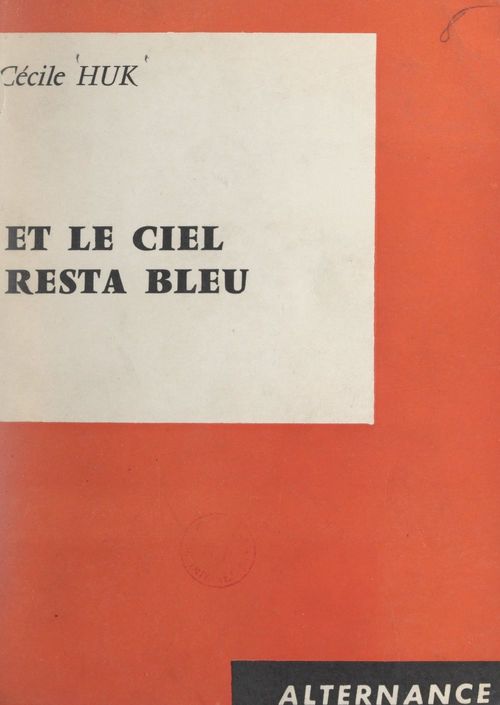 ebook cover of Et le ciel resta bleu, by Cecile Huk