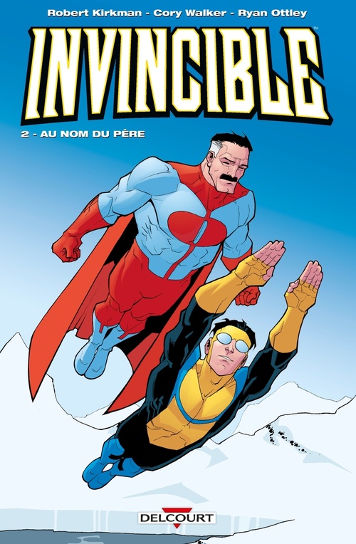 ebook cover of Invincible T02 - Au nom du père, by Robert Kirkman, Ryan Ottley, Cory Walker