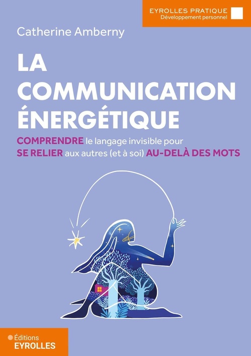 Couverture ebook de La communication énergétique, de Catherine Amberny