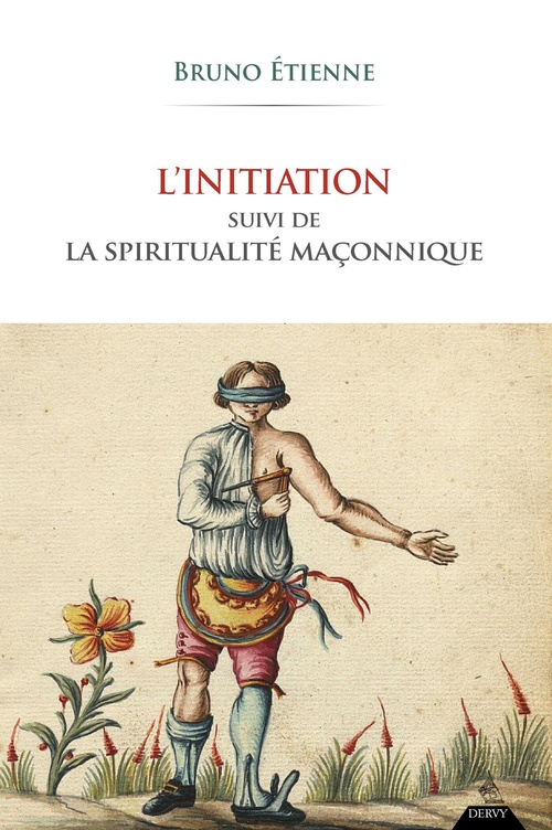 Couverture ebook de L'initiation - Suivi de La spiritualité maçonnique, de Bruno Etienne
