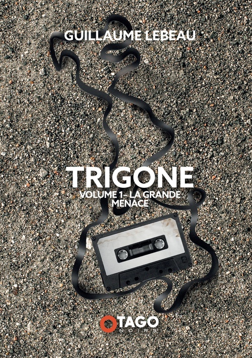 Couverture ebook de Trigone vol. 1, de Guillaume Lebeau