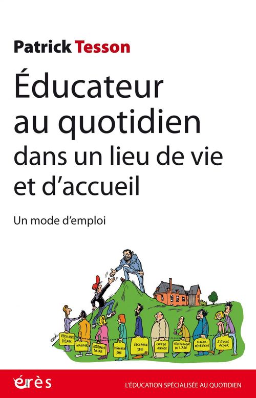 ebook cover of Educateur au quotidien dans un lieu de vie et d'accueil, by Patrick Tesson