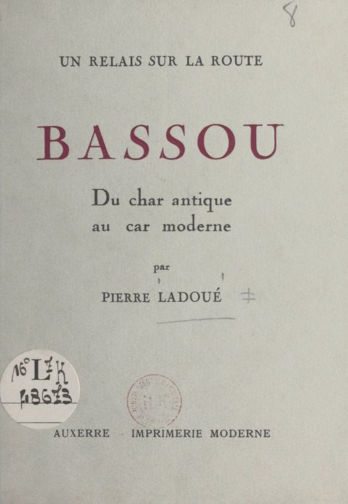 ebook cover of Un relais sur la route : Bassou, by Pierre Ladoue