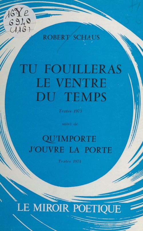 ebook cover of Tu fouilleras le ventre du temps, by Robert Schaus