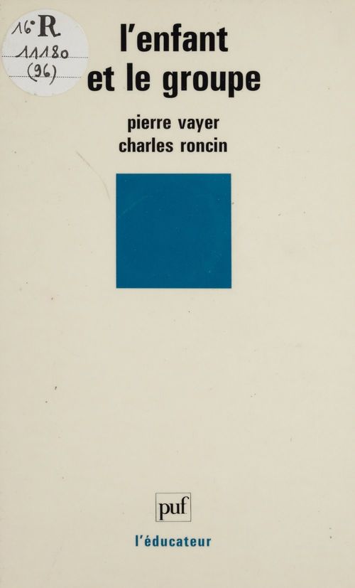 Couverture ebook de L'Enfant et le groupe, de P Roncin, C Vayer