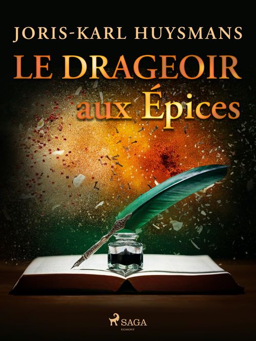 ebook cover of Le Drageoir aux Épices, by Joris-Karl Huysmans