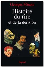 Couverture ebook de Histoire du rire et de la dérision, de Georges Minois