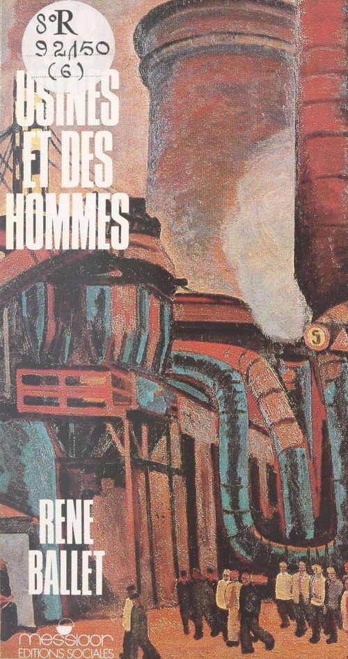 Couverture ebook de Des usines et des hommes, de Rene Ballet