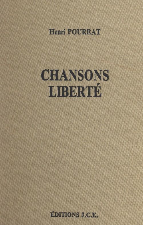 Couverture ebook de Chansons. Liberté, de Henri Pourrat