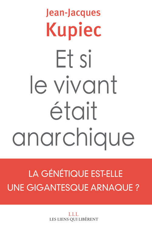 ebook cover of Et si le vivant était anarchique, by Jean-jacques Kupiec