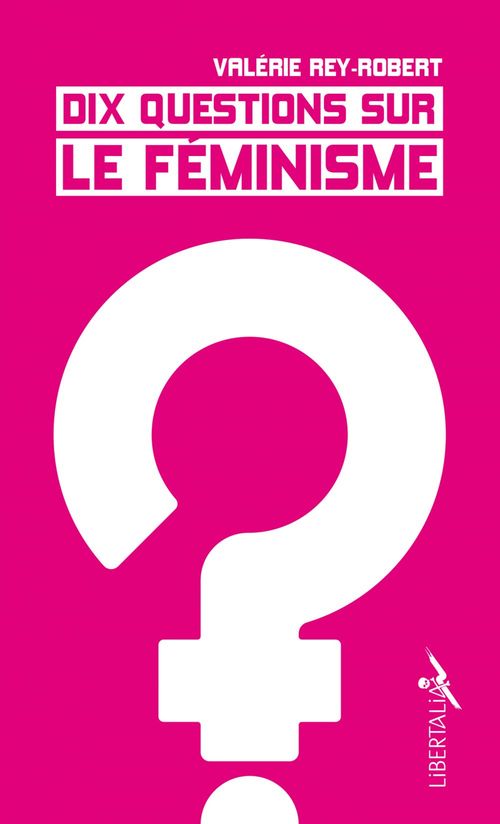 ebook cover of Dix questions sur le féminisme, by Valérie Rey-Robert