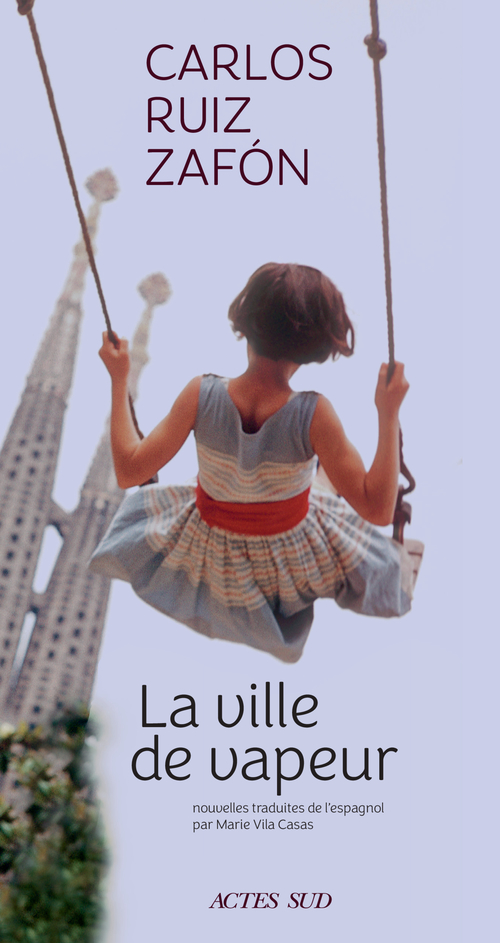 Couverture ebook de La Ville de vapeur, de Carlos Ruiz Zafon
