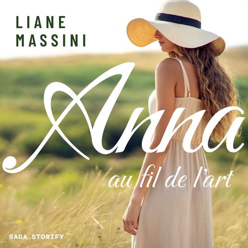 Couverture audiobook de Anna au fil de l'art, de Liane Massini