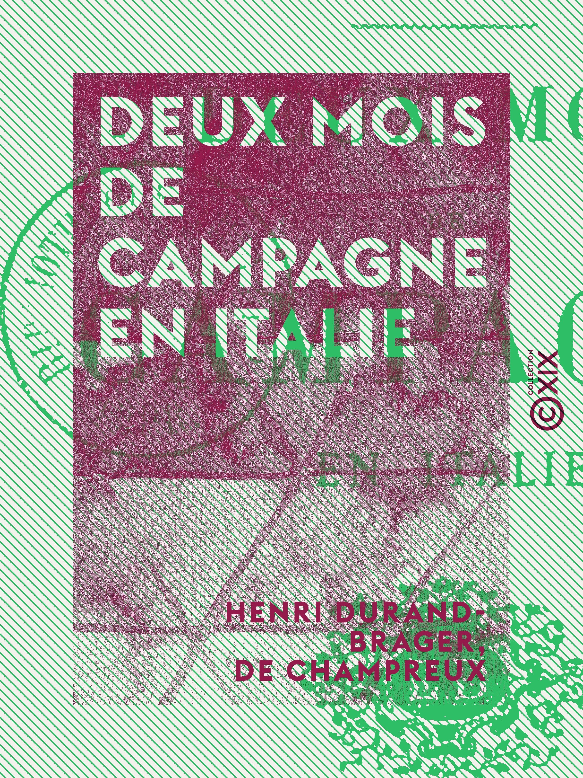 Couverture ebook de Deux mois de campagne en Italie, de De Champreux, Henri Durand-Brager