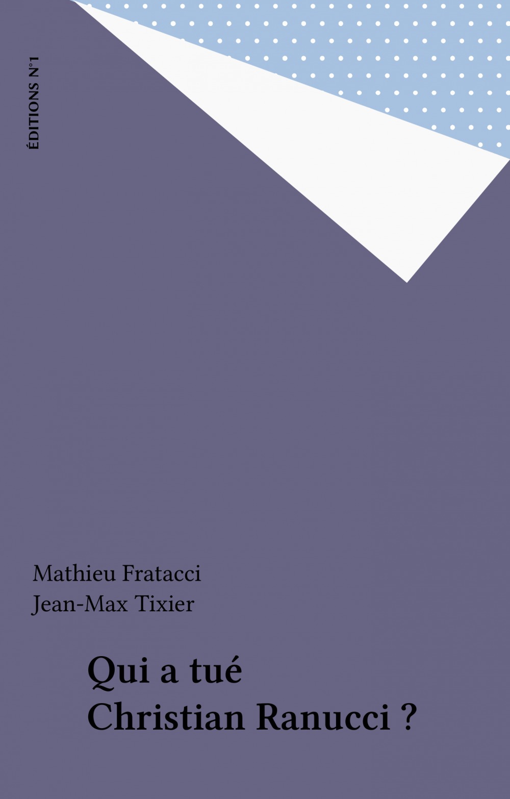 Couverture ebook de Qui a tué Christian Ranucci ?, de Fratacci M
