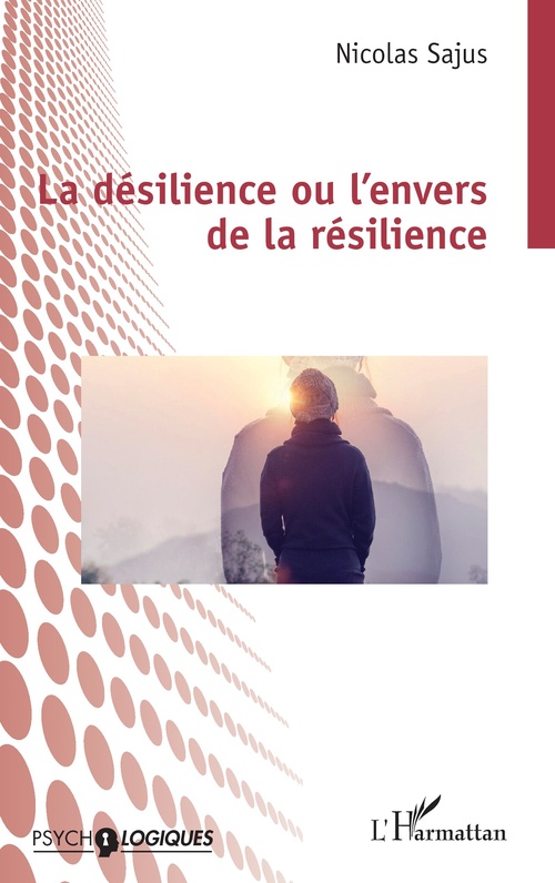 Couverture ebook de La désilience ou l´envers de la résilience, de Nicolas Sajus