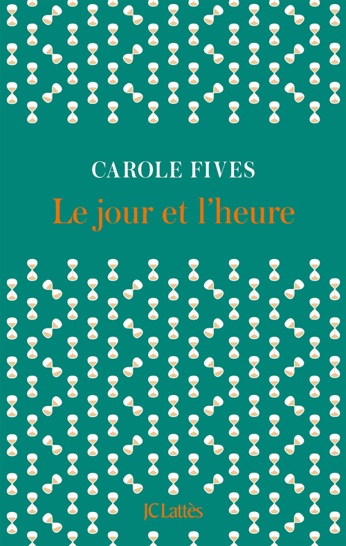Couverture ebook de Le jour et l'heure, de Carole Fives
