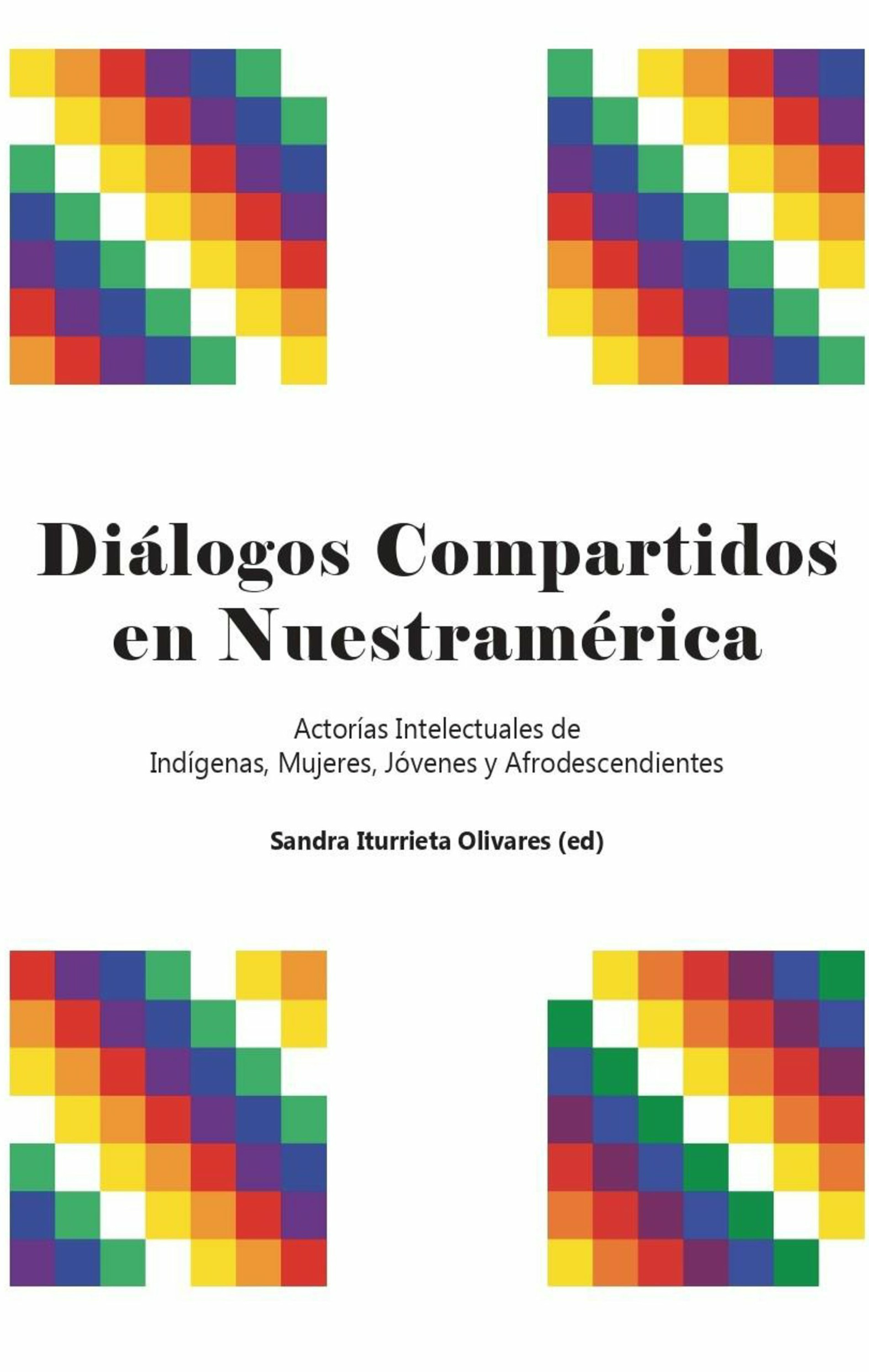 ebook cover of Diálogos compartidos en Nuestramérica, by Sandra Iturrieta Olivares