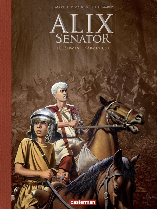 Couverture ebook de Alix Senator - Édition Deluxe (Tome 14) - Le Serment d'Arminius, de Jacques Martin, Valérie Mangin, Thierry Démarez
