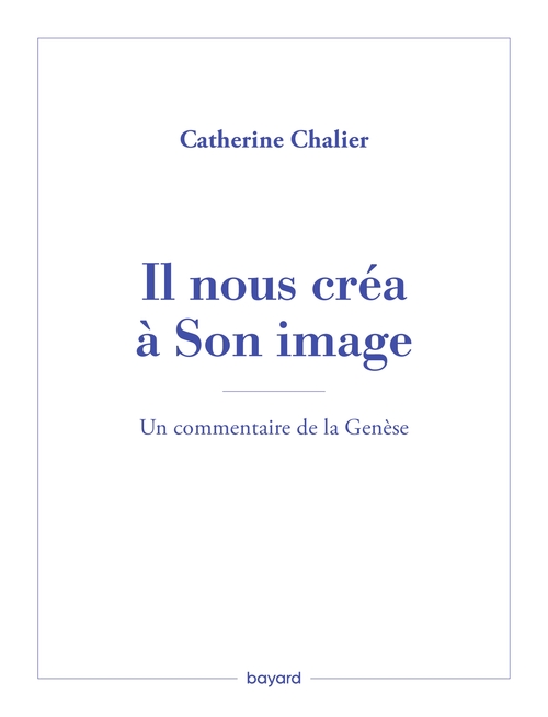 ebook cover of Il nous créa à Son image. Un commentaire de la Genèse, by Catherine Chalier