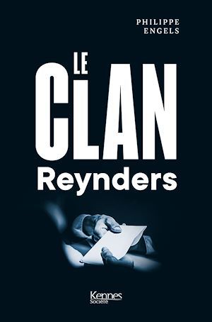 ebook cover of LE CLAN REYNDERS, by Philippe Engels