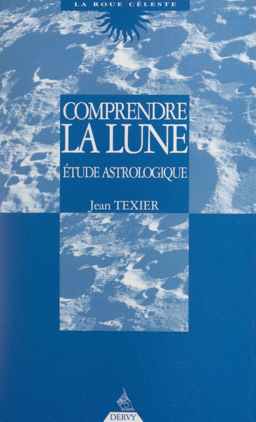 ebook cover of Comprendre la lune, by Jean Texier